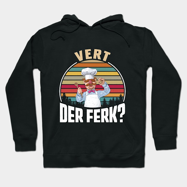 Vert Der Ferk Vintage Chef Hoodie by RiseInspired